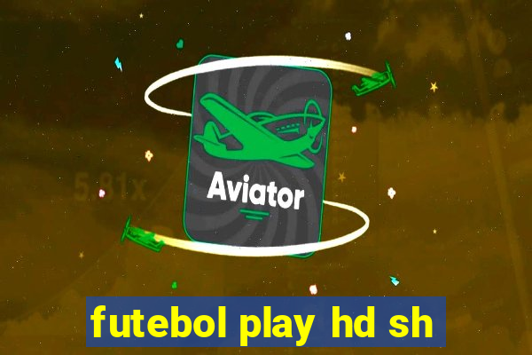 futebol play hd sh